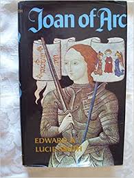 Even if you aren't religious, you will feel inspired by her story. Joan Of Arc Edward A Lucie Smith 9780393075205 Amazon Com Books