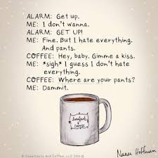 Every Morning Coffee Morningssuck Funny Coffee Quotes Coffee Quotes Funny Cups