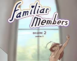 Familar Members episode 2 - chapter 1 by JakeTheGoat