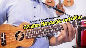 Kenangan yang lalu g f# bm. Jangan Menangis Untukku Luvia Chord Ukulele Youtube