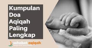 4 Doa Aqiqah Sesuai Sunnah Terlengkap Baca Di Sini Sekarang