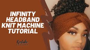 Check spelling or type a new query. Infinity Headband Knit Machine Tutorial Loops And Threads Youtube