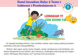 Lengkap Kunci Jawaban Kelas 5 Tema 1 Subtema 1 Pembelajaran 5 Kunci Jawaban Tematik Lengkap Terbaru Simplenews