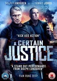 Win A Certain Justice Starring Ufc Fighter Cung Le On Dvd In Our Competition Justice Movie Dolph Lundgren Full Movies Online Free