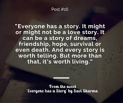 A comment has not been posted on this quote. 26 Everyone Has A Story Ideas Story Quotes Story Quotes