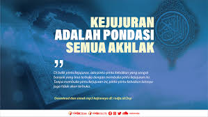 Dalam kamus bahasa indonesia, amanah atau amanat diartikan; Kejujuran Adalah Pondasi Semua Akhlak Radio Rodja 756 Am