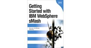 Getting Started with IBM WebSphere sMash[Book]