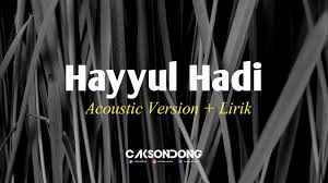 Ma'ana ya huddhor c am dm fahuwa 'imadi. Video Hayyul Hadi Cover Gitar Akustik The Fact About Video Music Dowload That No One Is Suggesting Music Radio Streaming