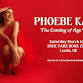 Phoebe Katis: The Coming of Age Tour — Hyde Park event image
