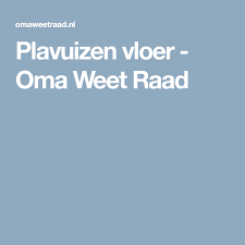 plavuizen vloer oma weet raad plavuizen vloeren raden