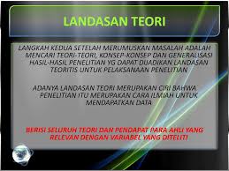 Berikut contoh landasan untuk teori jurnal ilmiah. Fungsi Teori Dalam Sebuah Penelitian Ppt Download