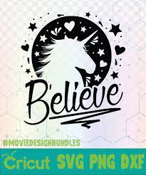 Download Believe Unicorn Unicorn Quotes Logo Svg Png Dxf Movie Design Bundles