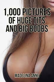 1000 pictures of big tits and boobs