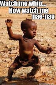 Watch Me Whip Nae Nae Now Watch Me Beautiful Children Dance Precious Children