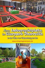 Der Wildfreizeitpark Oberreith Mit Waldseilgarten Und Neuem Indoorspielplatz Wasserburg Am Inn Freizeitpark Indoorspielplatz