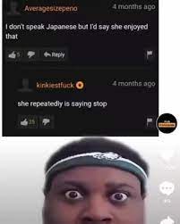 They teach english structure and try to force japanese into it. I Don T Speak Japanese But I D Say She Enjoyed That Reply Kinklestfuck Months Ago She Repeatedly Is Saying Stop