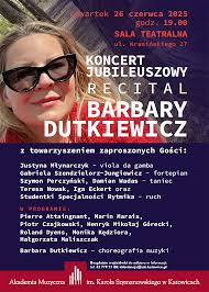 Koncert jubileuszowy Barbary Dutkiewicz z towarzyszeniem zaproszonych gości