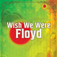 Wish We Were Floyd event image