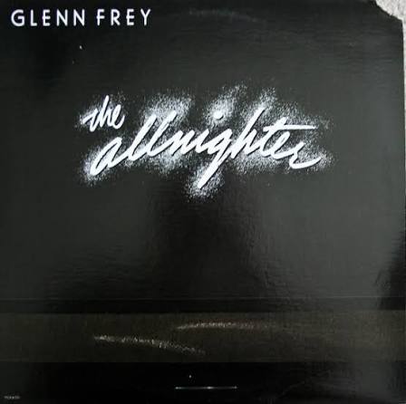 Glenn Frey – The Allnighter – Vinyl (Carrollton Pressing, LP, Album, Club  Edition), 1984 [r1235787] | Discogs