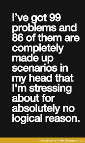 I Ve Got 99 Problems Funsubstance Funny Quotes Words Inspirational Quotes