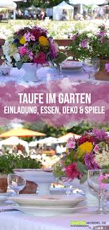 Die Taufe Das Familienfest Im Garten Feiern In 2020 Taufe Feier Taufe Einladung Taufe