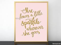 She leaves a little sparkle wherever she goes. it's a quote attributed to kate spade that wouldn't look out of place emblazoned on her girlish stationary and also the quote that best encapsulates kate spade's legacy. She Leaves A Little Sparkle Wherever She Goes Printable Art In Blush A Blursbyai