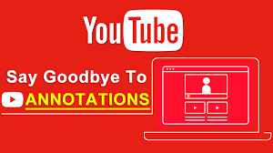 Les annotations YouTube disparaîtront définitivement en janvier