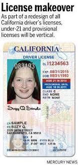 Didn't i hear that you guys also just. New Look For California Driver S Licenses And Id Cards The Mercury News