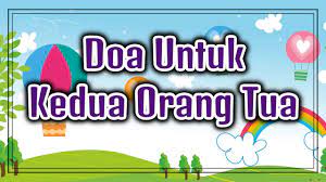 Doa Untuk Kedua Orang Tua Arab Latin Dan Artinya Youtube