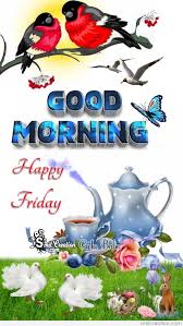 Good Morning Happy Friday Birds Image Smitcreation Com Wish good morning to your girlfriend with these lovely good morning messages for girlfriend at wishafriend.com. good morning happy friday birds image