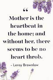 A mother is the power of love and grace that overcomes and pays all the forces of evil. 35 Best Mother S Day Quotes Heartfelt Sayings For Mothers Day