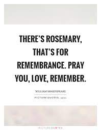 Rosemary Quotes Rosemary Sayings Rosemary Picture Quotes