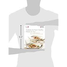 Download it once and read it on your kindle device, pc, phones or tablets. Buy Diabetes And Heart Healthy Meals For Two Paperback Illustrated September 30 2008 Online In Zambia 1580403050