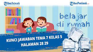 Dalam artikel ini, berisi kunci jawaban soal subtema 1 pembelajaran 1 halaman 2, 3, 4, 5, 6, dan 7. Kunci Jawaban Tema 7 Kelas 5 Halaman 28 29 Youtube