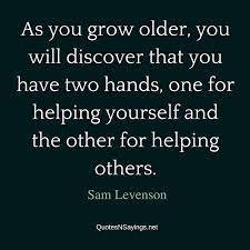 Sam levenson quotes discover interesting and verified quotes · samuel levenson was an american humorist, writer, teacher, television host, an… Sam Levenson Quote As You Grow Older You Will Growing Old Quotes Kindness Quotes