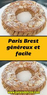 Paris Brest Genereux Et Facile Recette Paris Brest Facile Recette Facile Paris Brest Facile