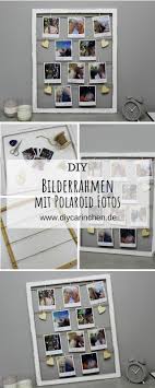 Diy Ausgefallener Bilderrahmen Mit Fotos Im Polaroid Stil Selber Machen Ausgefallene Bilderrahmen Diy Bilderrahmen Gerahmte Bilder