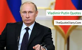 Discover vladimir putin famous and rare quotes. Vladimir Putin Quotes Vladimir Putin Was Born On 7 October By The Quote Diary Medium