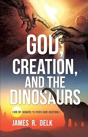 God, Creation, and the Dinosaurs