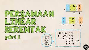 Solve the simultaneous linear equations below (selesaikan persamaan linear serentak di bawah). Persamaan Linear Serentak Part 1 Youtube