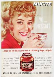 Antigua publicidad de Nescafé año 1960. Este vistoso anuncio aparece la  actriz Silvia Pinal .