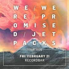 It's thunder and it's lightning 2. W M Archive We Were Promised Jet Packs
