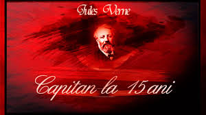 Ce faci dacă eşti pus în situaţia de a ţine locul unui căpitan de vas? Capitan La 15 Ani Jules Verne Youtube