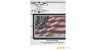 Posy collection, the our price: The American Flag A Counted Cross Stitch Pattern Wishes And Bananas 9781983284304 Amazon Com Books