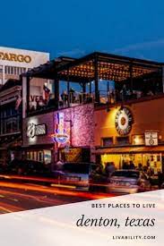 Located At The Very Northern Edge Of The Dfw Metroplex Denton Has A Small Town Feel With Big City Ameniti Best Places To Live Denton University Of North Texas