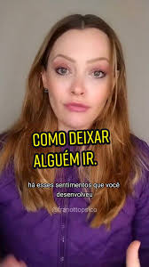 Como deixar alguém ir