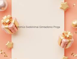 įdomūs Sveikinimai Gimtadienio Proga - TOP 30 - Creative Klaipėda