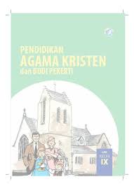 Check spelling or type a new query. Buku Siswa Agama Kristen Kelas 9 Kurikulum 2013