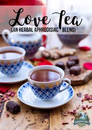 Love Tea An Herbal Aphrodisiac Blend Recipe Herbal Teas Recipes Tea Blends Recipes Tea Recipes