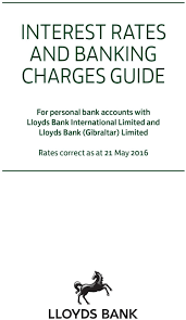 Causing customers to queue inside branch for 45 minutes it doesn't show care for customers safety!. Interest Rates And Banking Charges Guide For Personal Bank Accounts With Lloyds Bank International Limited And Lloyds Bank Gibraltar Limited Pdf Free Download